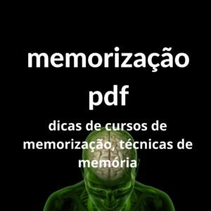 Memorizaçãopdf dicas de Cursos de Memorização
