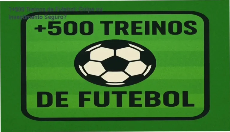 ⚽+500 Treinos de Futebol: Análise de Reputação e Segurança | Evite Golpes