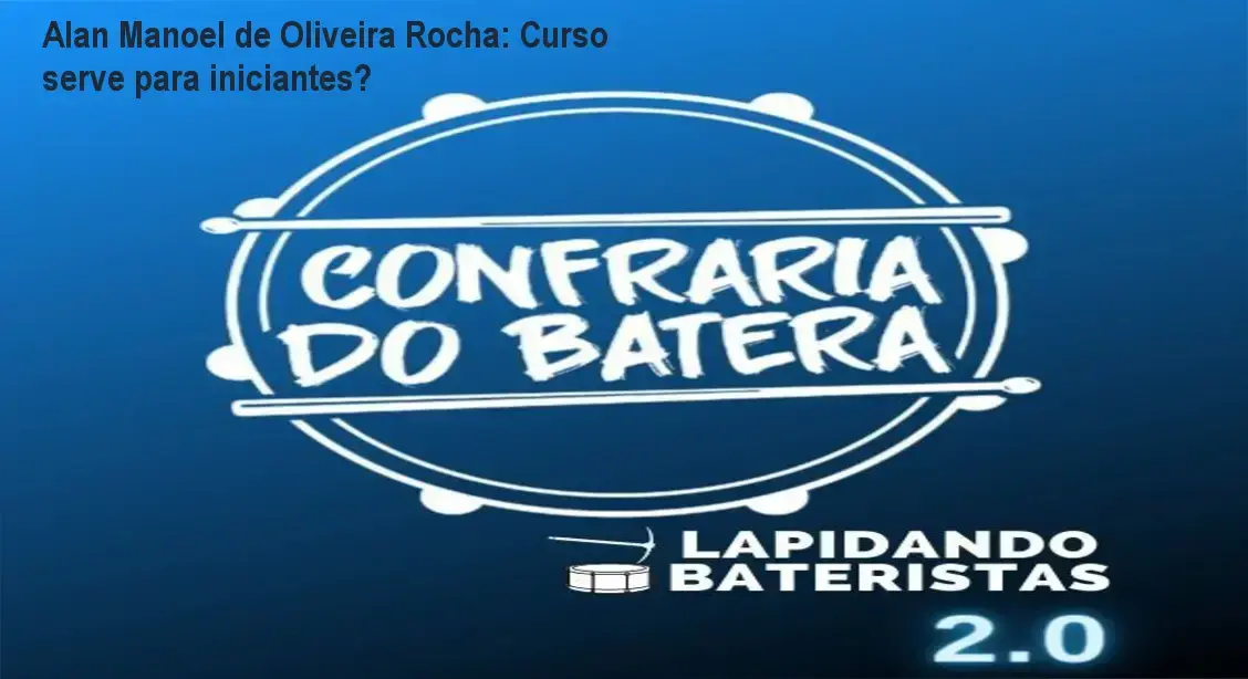 Alan Manoel de Oliveira Rocha, criador do curso Lapidando Bateristas 2.0, ensinando técnicas de bateria para iniciantes