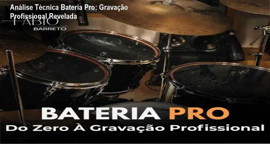 Bateria Pro com Fabio Barreto: bastidores da gravação profissional revelada