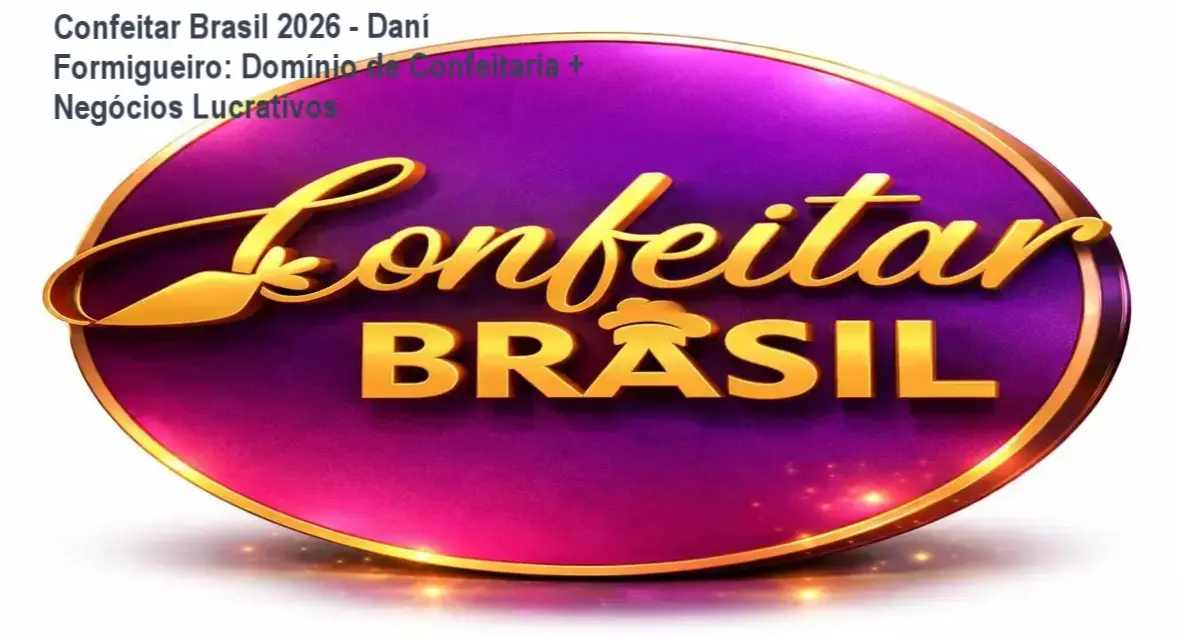 Dani Formigueiro mostrando bastidores do Confeitar Brasil 2026, com focus em técnicas e estudantes engajados na expansão empresarial