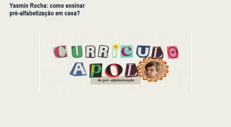 Currículo Apolo Yasmin Rocha bastidores e funcionamento do material pré-alfabetização