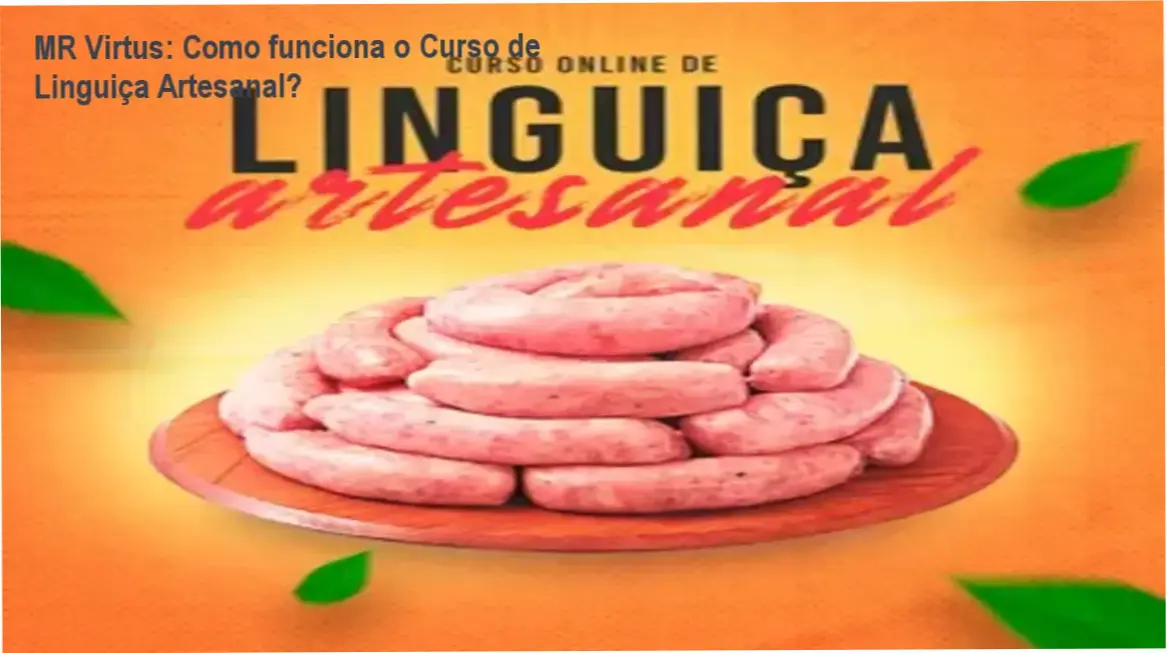 Curso de Linguiça Artesanal MR Virtus bastidores e funcionamento interno