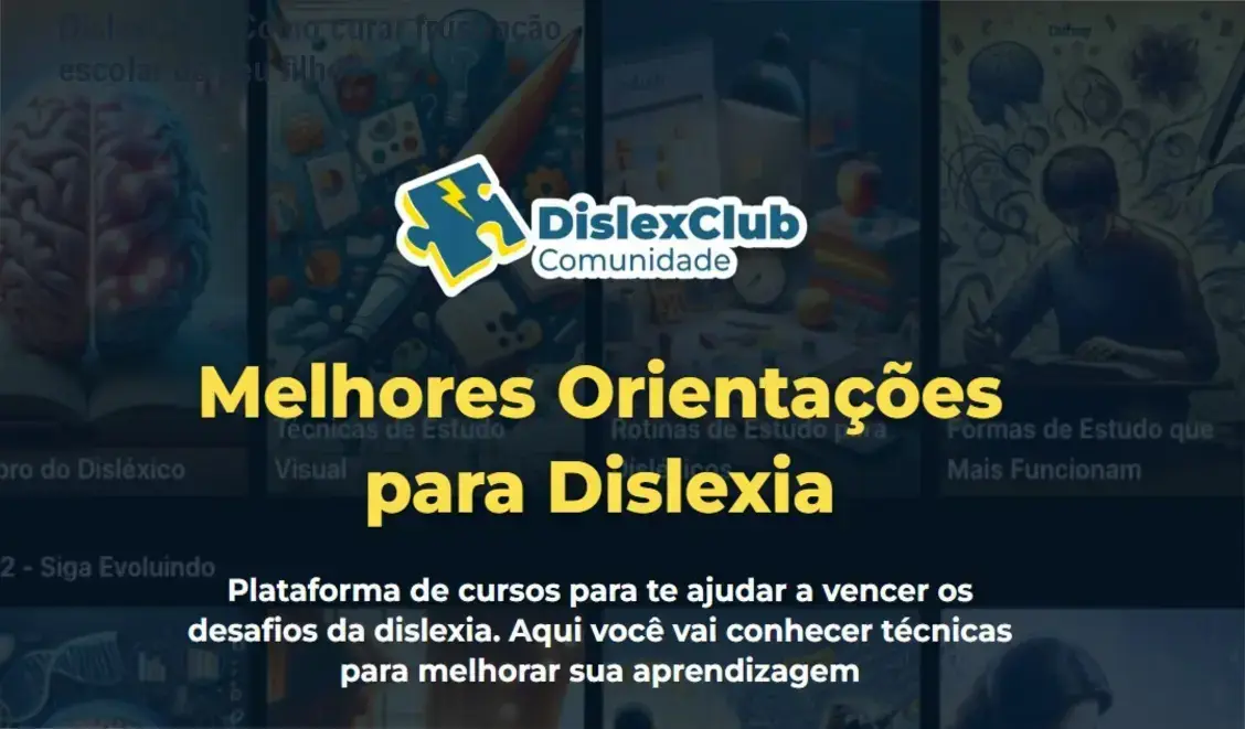 Comunidade DislexClub por dentro: método prático criado por Pippo e Dra. Maria Virginia