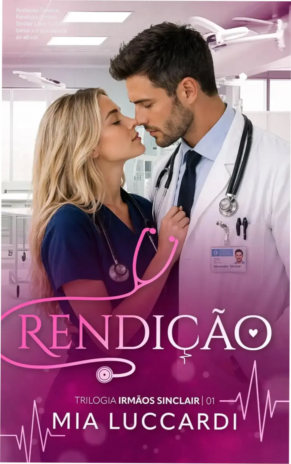 Capa digital do eBook Rendição (Irmãos Sinclair Livro 1) por Mia Luccardi na plataforma Kindle Store
