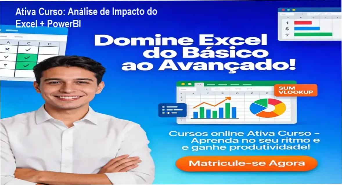 Curso Excel Básico & Avançado + PowerBI Ativa Curso bastidores funcionamento visão interna