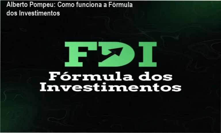 Fórmula dos Investimentos Alberto Pompeu bastidores e funcionamento interno
