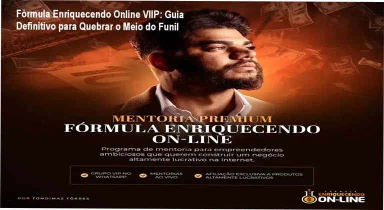 Fórmula Enriquecendo Online VIIP – Bastidores do curso com mentoria semanal e suporte VIP de 30 colaboradores para vendas online