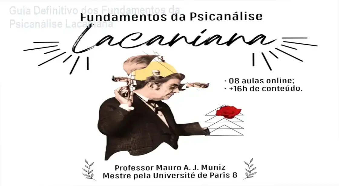 Fundamentos da Psicanálise Lacaniana - Bastidores do curso com detalhes técnicos e metodologia exclusiva