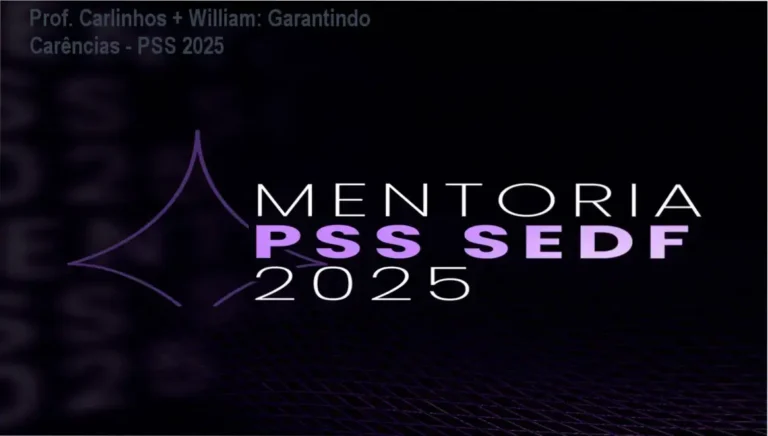 Garantindo as melhores carências - PSS SEDF 2025 do Prof. Carlinhos Costa e William Dornela – bastidores de funcionamento