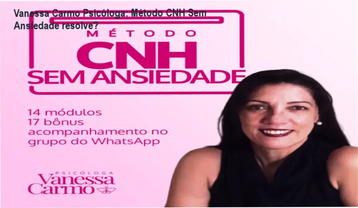 Método CNH Sem Ansiedade - Vanessa Carmo Psicóloga: bastidores do curso e funcionamento interno