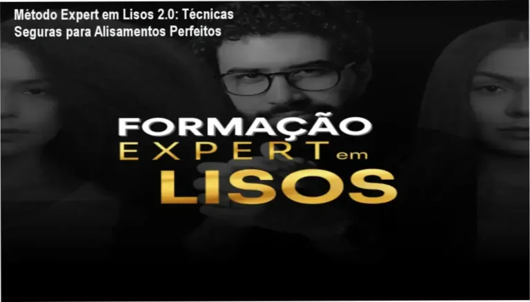Método Expert em Lisos 2.0 por Matheus Lucena: Aulas exclusivas e estratégias de diagnóstico capilar