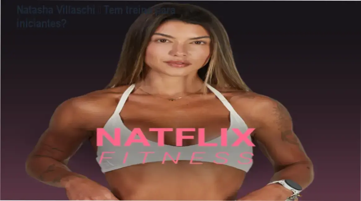 Natasha Villaschi apresenta a Natflix Fitness, plataforma de treinos e alimentação para mulheres