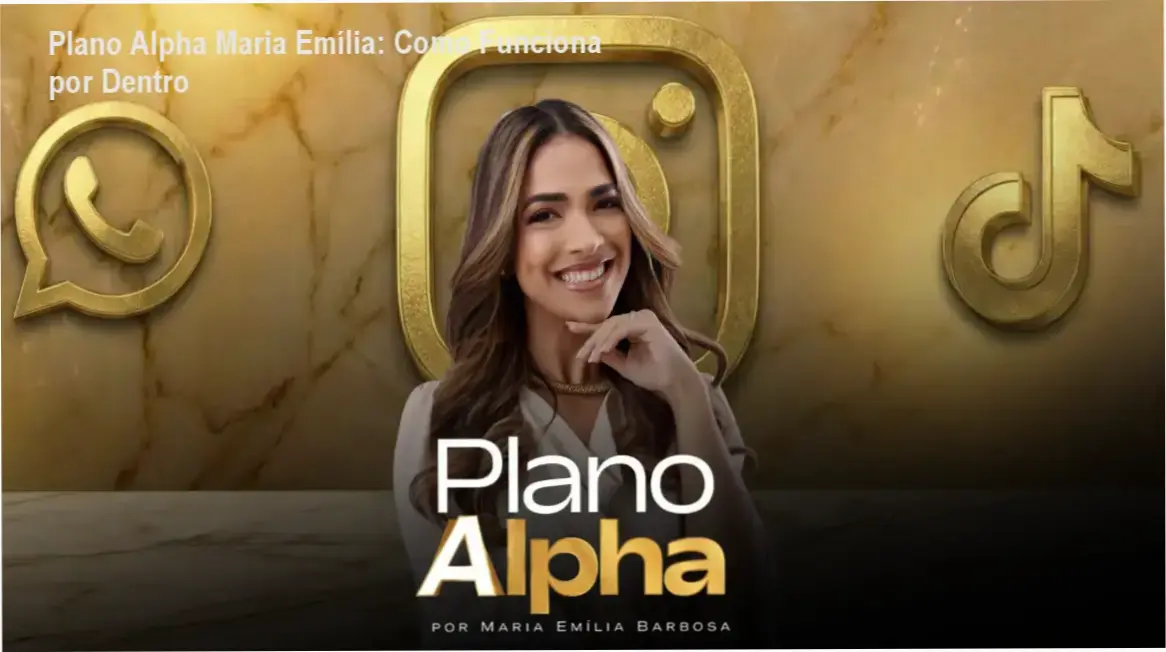 Plano Alpha Maria Emília Bastidores e Funcionamento Interno do Método