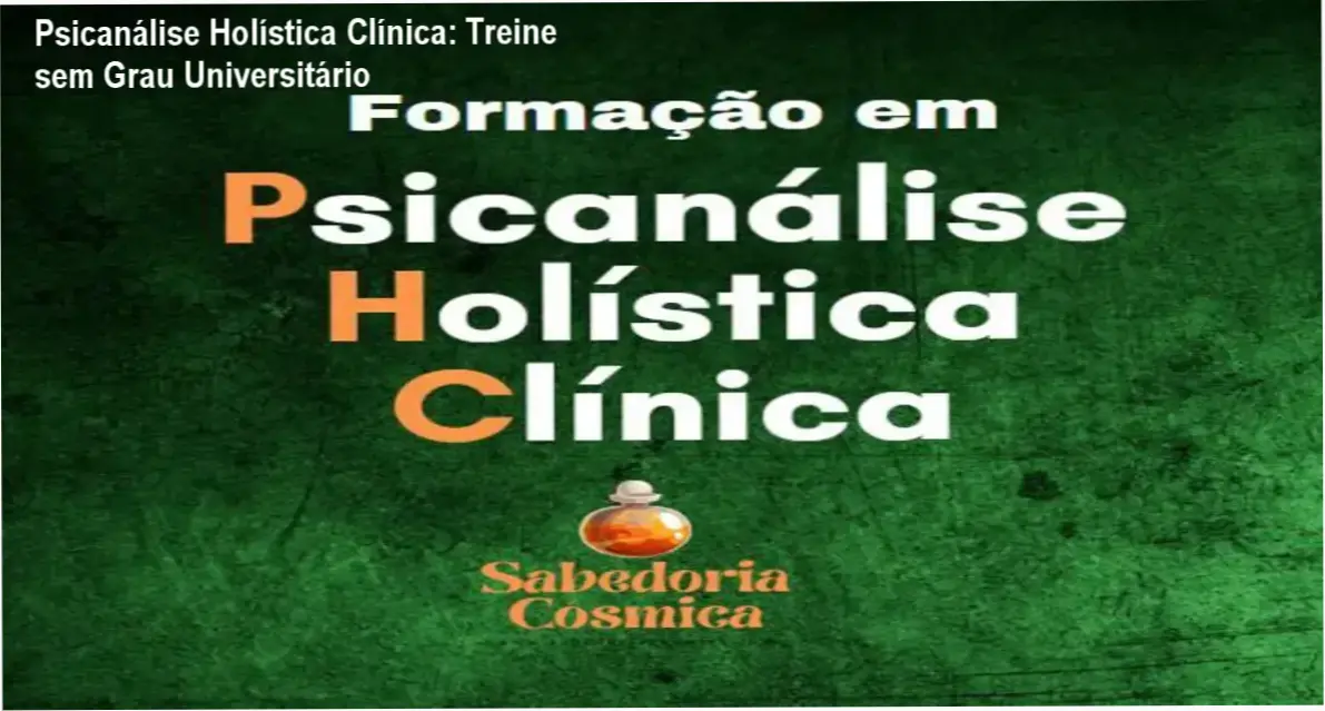 Psicanálise Holística Clínica com autor Rogerio Temporim, abordagem prática e formação diferenciada