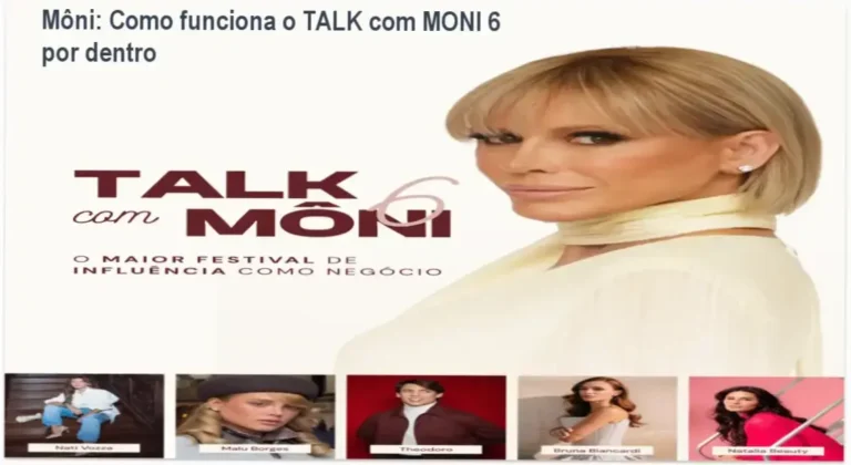 TALK com MONI 6 Môni bastidores e funcionamento interno do evento