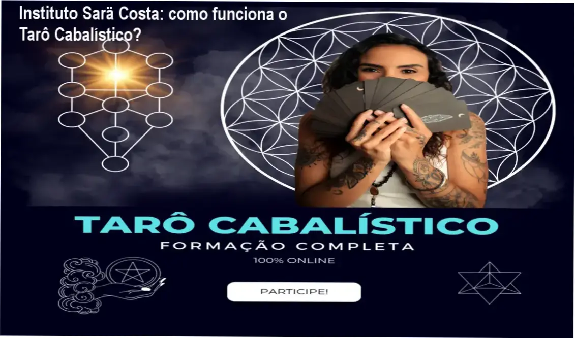 Tarô Cabalístico Instituto Sarä Costa bastidores e funcionamento interno da formação