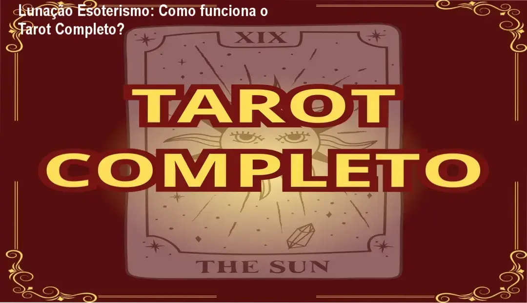 Tarot Completo Lunação Esoterismo bastidores e funcionamento interno do curso