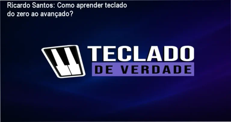 Teclado de Verdade Ricardo Augusto dos Santos bastidores e visão interna do curso