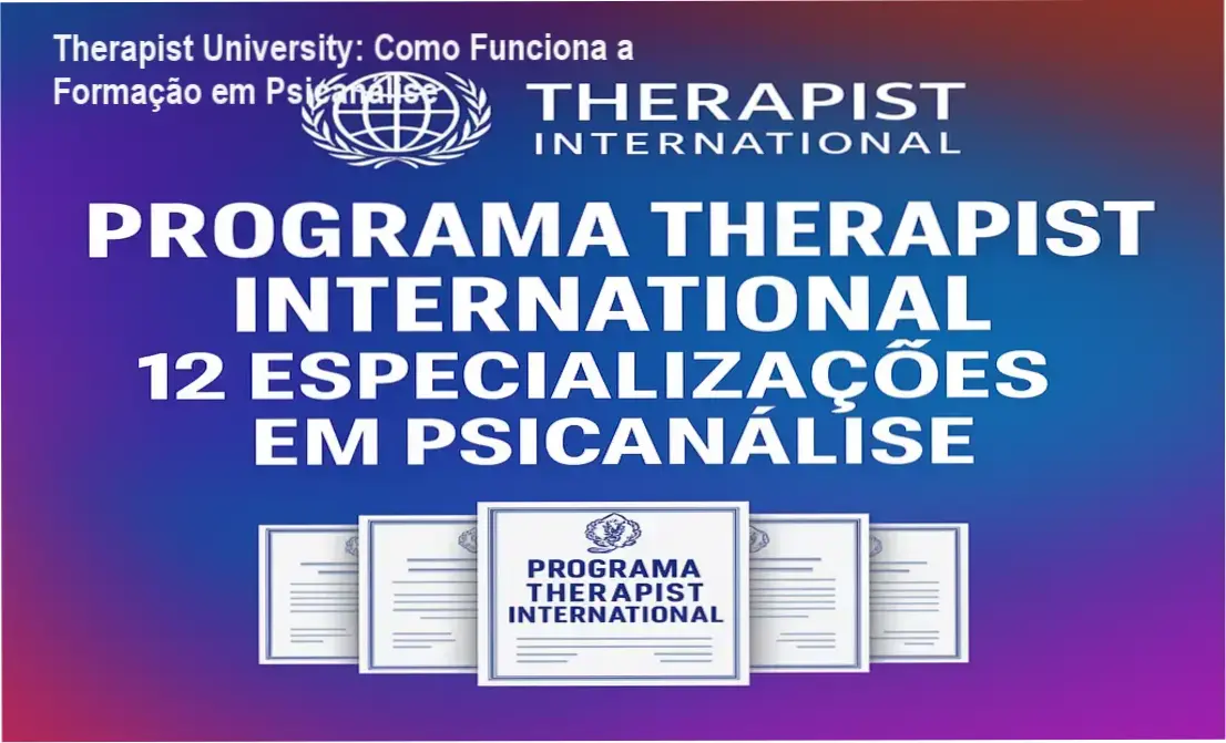 Therapist University bastidores e funcionamento interno do programa de psicanálise clínica