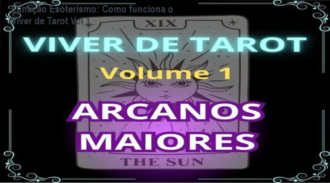 Viver de Tarot Volume 1 Lunação Esoterismo bastidores e visão interna do curso