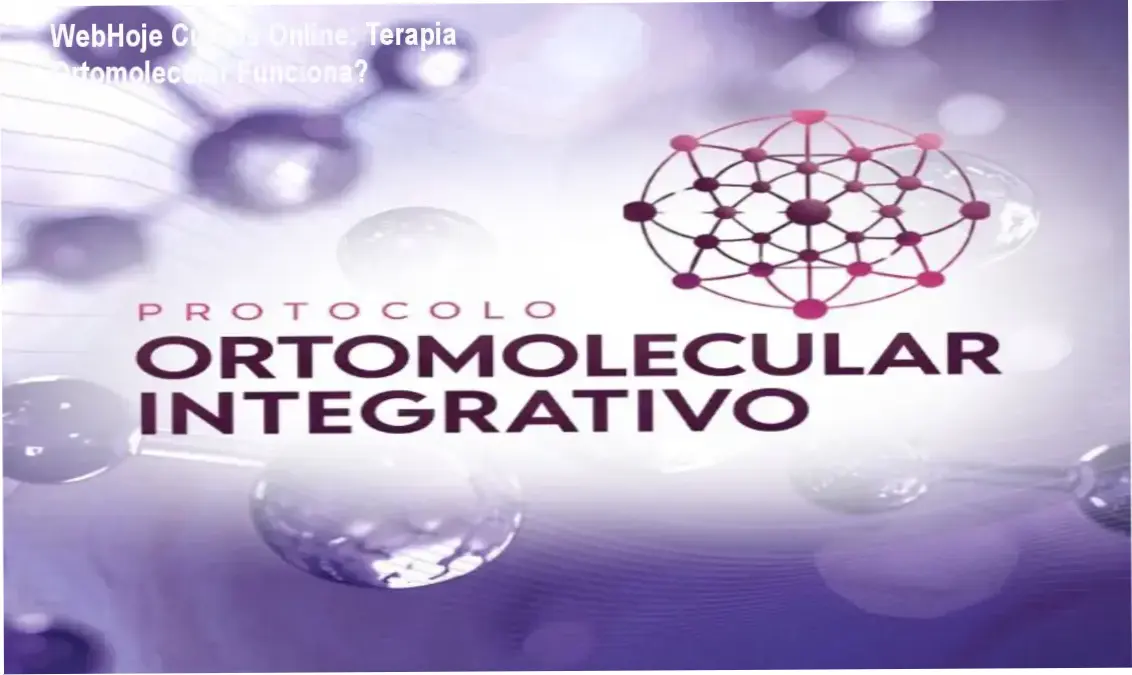 WebHoje Cursos Online bastidores do Protocolo Ortomolecular Integrativo