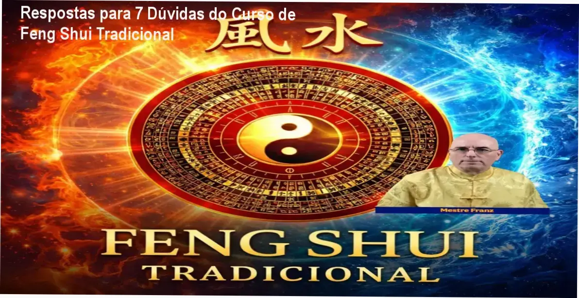Guia completo do Curso de Feng Shui Tradicional para estudantes iniciantes em Feng Shui clássico