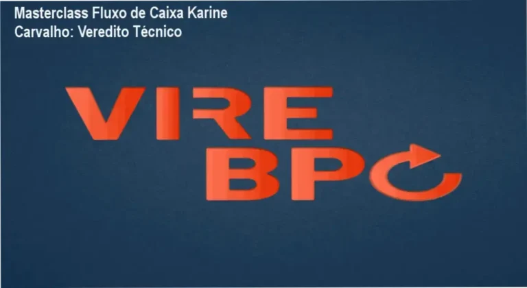 Masterclass Fluxo de Caixa Karine Carvalho bastidores e funcionamento do treinamento BPO