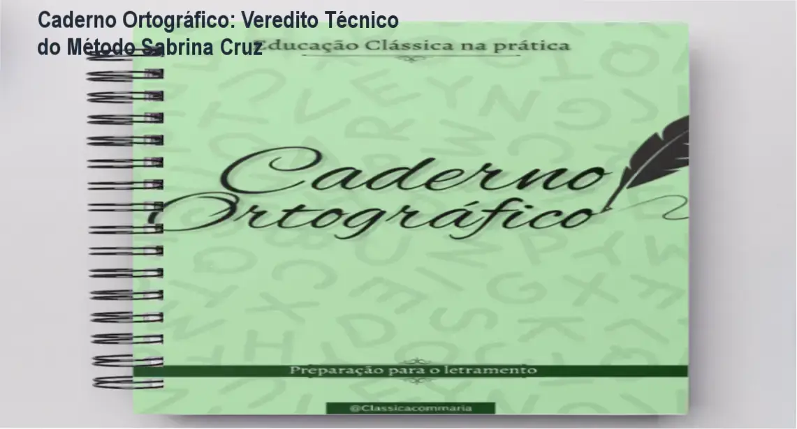 Caderno Ortográfico de Sabrina Cruz: visão interna do material e exercícios de educação clássica