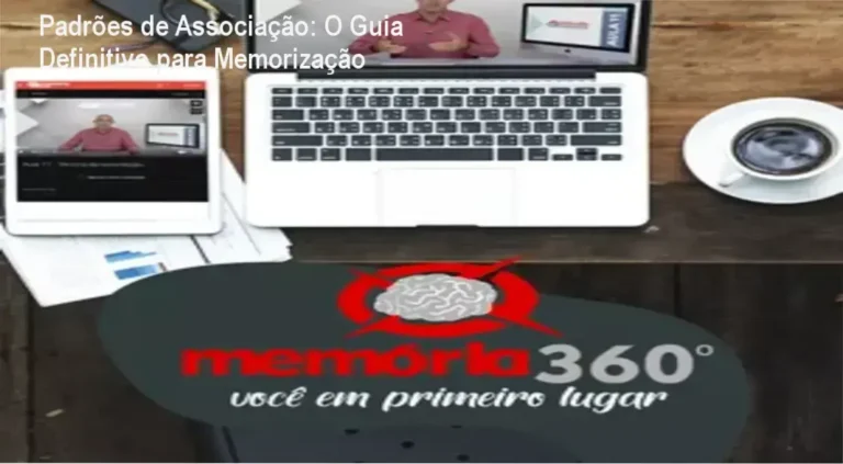 Como Melhorar a Memória Utilizando Padrões de Associação: visão interna do funcionamento cognitivo