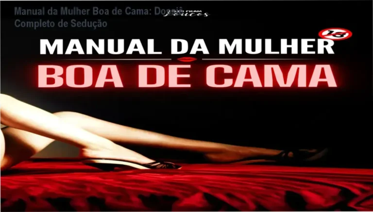 Visualização do guia digital Manual da Mulher Boa de Cama com foco em técnicas de sedução